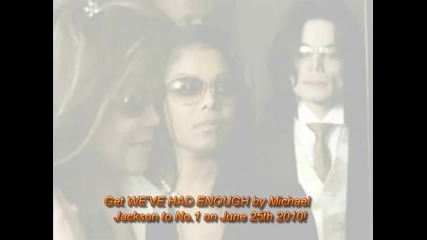 Майкъл Джексън - Weve had enough 25.06.2010г. 