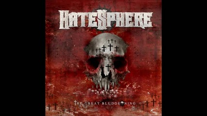 Hatesphere - The Great Bludgeoning ( 2011)