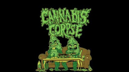 Cannabis Corpse - Mummified In Bong Water