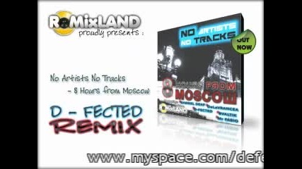 No Artists No Tracks - 8 Hours From Moscow (d - Fected Remix) Rmxlnd002