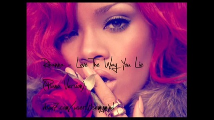 Rihanna - Love The Way You Lie (piano Version) 