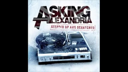 Asking Alexandria - Not The American Average (remix)