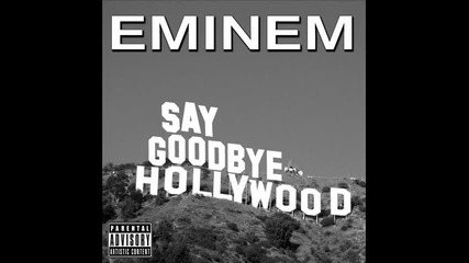 Превод! Eminem - Say Goodbye Hollywood 