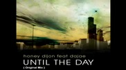 Honey Dijon ft. Dajae - Until The Day ( Original Mix ) [high quality]
