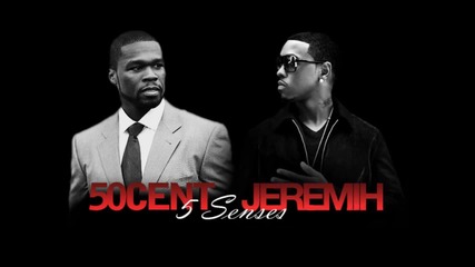 50 Cent feat Jeremih - 5 Senses 