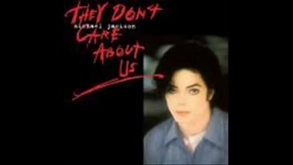 michael jackson - they dont care about us 