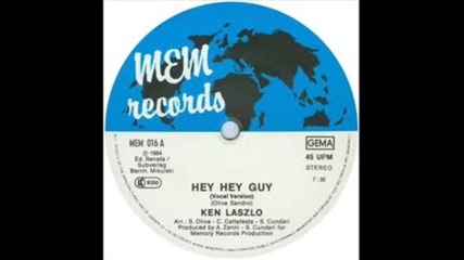 Ken Laszlo - Hey Hey Guy Club Mix 1984