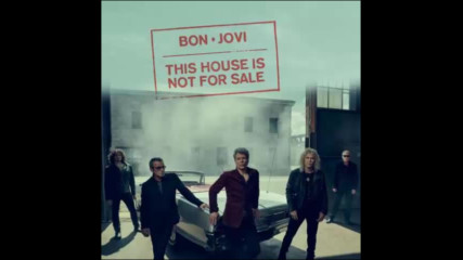 *2016* Bon Jovi - This House Is Not For Sale