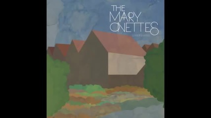 The Mary Onettes - 8th of June