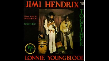 Jimi Hendrix and Lonnie Youngblood - All I Want .1963