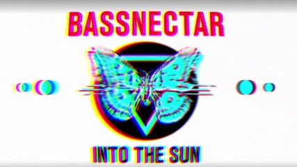 Bassnectar - Speakerbox ft. Lafa Taylor - Into The Sun