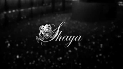 Shaya - Love Me