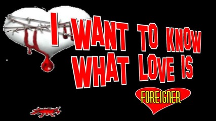 Превод / Foreigner - I Want To Know What Love Is/ & Текст