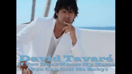 David Tavarг - If You Don t Know My Name you Can Call Me Baby