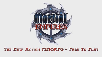 Martial Empires Game Trailer 