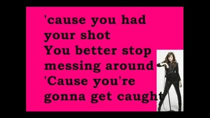 Demi Lovato - Gonna Get Caught With Lyrics