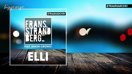 Frans Strandberg ft. Simon Crowly - Elli ( Levi Da Cruz Radio Edit )