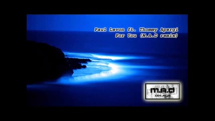 Paul Levon ft. Thommy Apergi - For You (m.a.d remix) - Sampl