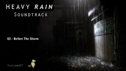Heavy Rain Soundtrack - 03 - Before The Storm 