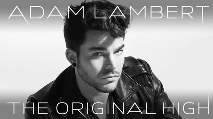 Adam Lambert - The Original High [ Official Audio]