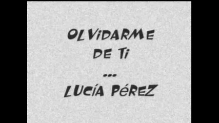 Lucia Perez - Olvidarme de ti