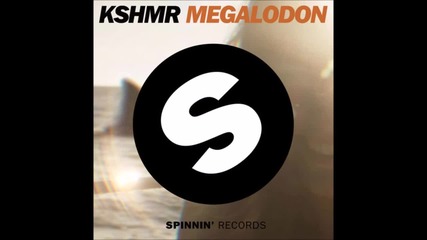 Kshmr - Megalodon (original Mix) Hq