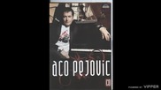 Aco Pejovic - Uvenuce jasmin beli - (Audio 2008)