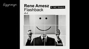 Rene Amesz ft. Mc Stretch - Flashback ( Dub ) [high quality]