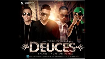 Deuces (official Remix) - De La Ghetto, Nengo Flow, Jeyci 'la Excelencia' & Juhn 'el All star'