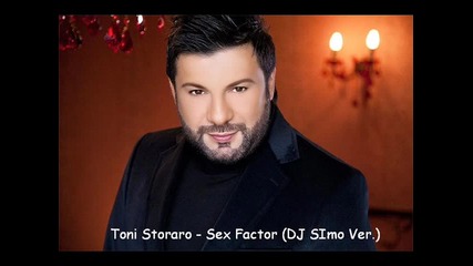 Toni Storaro - Sex Factor (dj Simo Ver.)