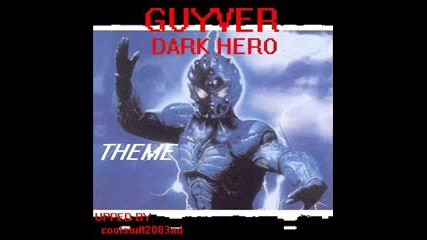 Guyver Dark Hero 1994 Theme