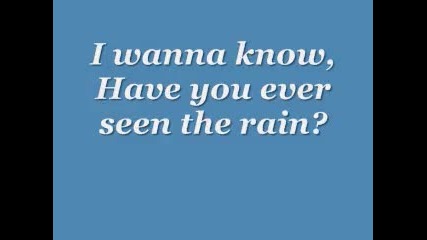 Ccr-have You Ever Seen The Rain_ Lyrics