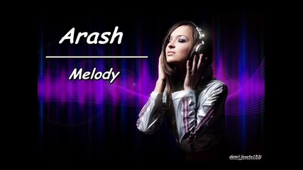 Arash - Melody