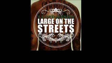 Lloyd Banks - Large On The Streets