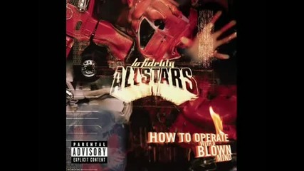 Lo- Fidelity All Stars - How To Operate With a Blown Mind