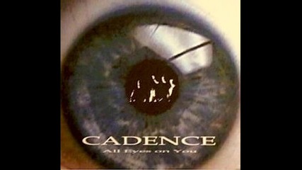 Cadence - All Eyes On You 1999 Album