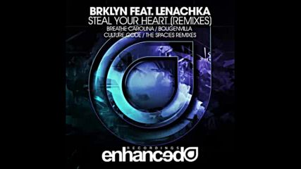 *2016* Brklyn ft. Lenachka - Steal Your Heart ( Breathe Carolina radio mix )