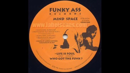 Mind Space - Life Is Foul
