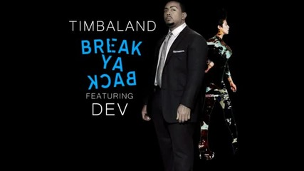 Timbaland Feat. Dev - Breack Ya Back Album Shock Value 3