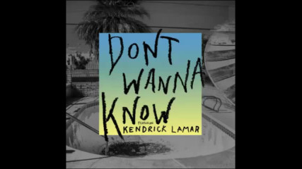 *2016* Maroon 5 ft. Kendrick Lamar - Don't Wanna Know