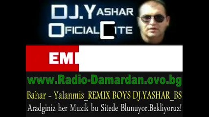 Bahar - Yalanmis _ Remix Boys Dj . Yashar _ Bs