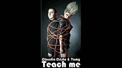 « Румънско » Claudio Cristo ft Tamy - Teach Me || Official New Single