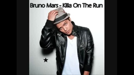 Превод! Bruno Mars - Killa On The Run 