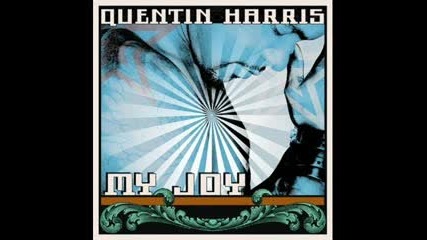 Quentin Harris - My Joy (epic Club Mix)