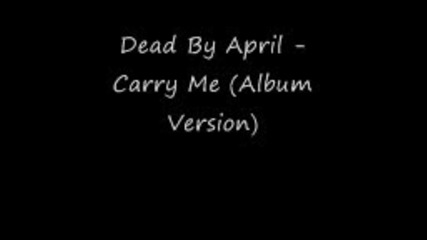 Dead By April - Carry Me (album Version)