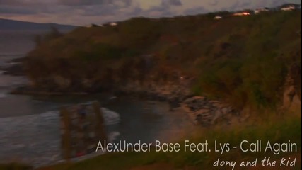 Бг Превод - Alexunder Base feat. Lys - Call Again Hq румънско 