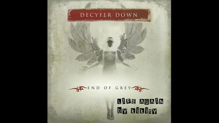 Decyfer Down - Life Again