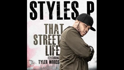 Styles P - That Street Life 