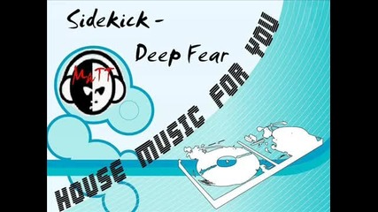 Sidekick - Deep Fear Phobia Club Remix