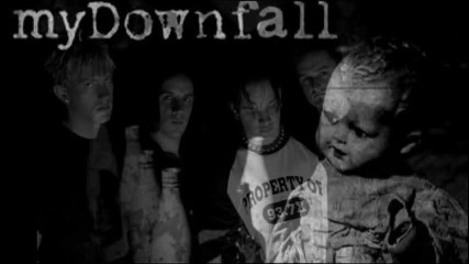 My Downfall - It's Over
